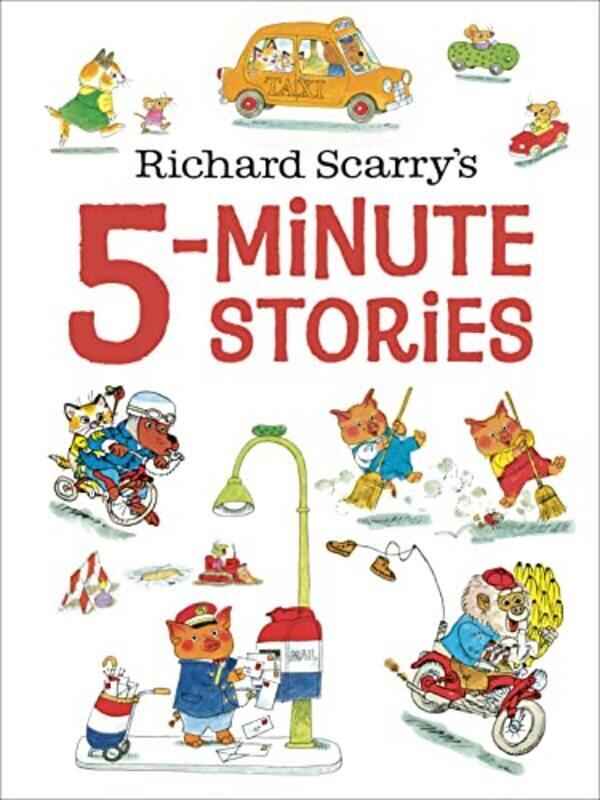 

Richard Scarrys 5Minute Stories By Richard Scarry Hardcover