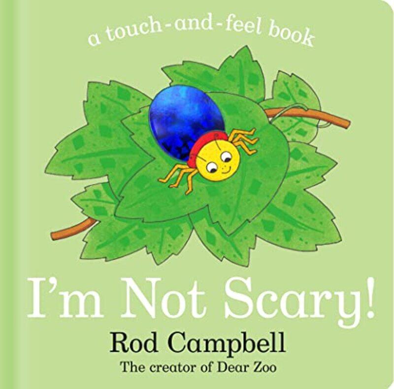 

I'm Not Scary!,Paperback,By:Rod Campbell