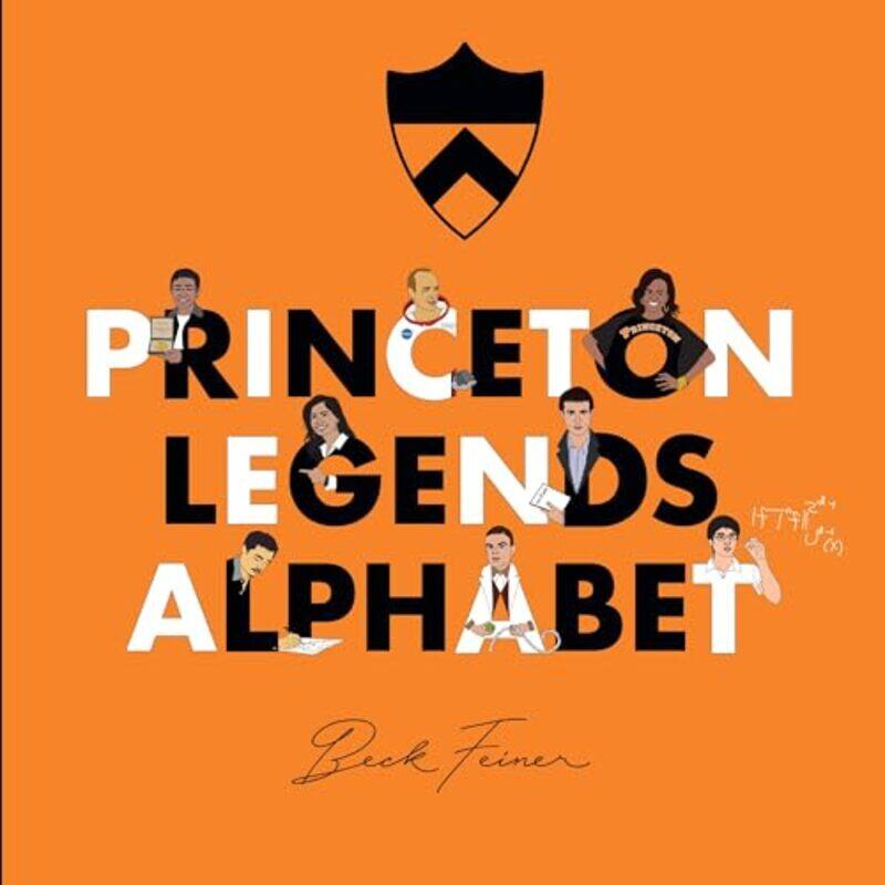 

Princeton Legends Alphabet by Beck FeinerBeck Feiner -Hardcover