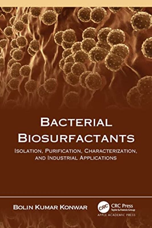 

Bacterial Biosurfactants by Barbara DouglasRay WoolfeSheelagh StrawbridgeElaine KasketVictoria Galbraith-Hardcover