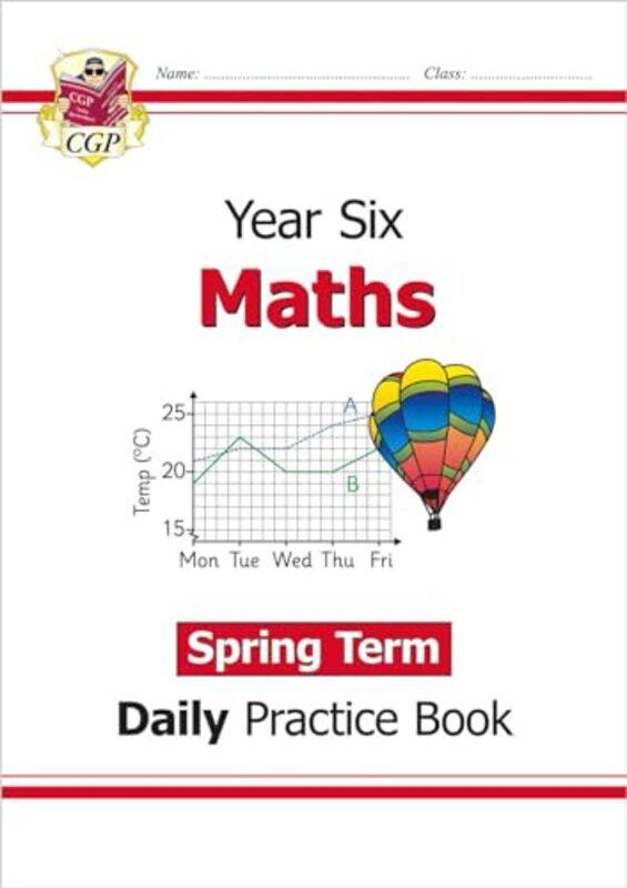 

KS2 Maths Year 6 Daily Practice Book Spring Term by CGP BooksCGP Books-Paperback