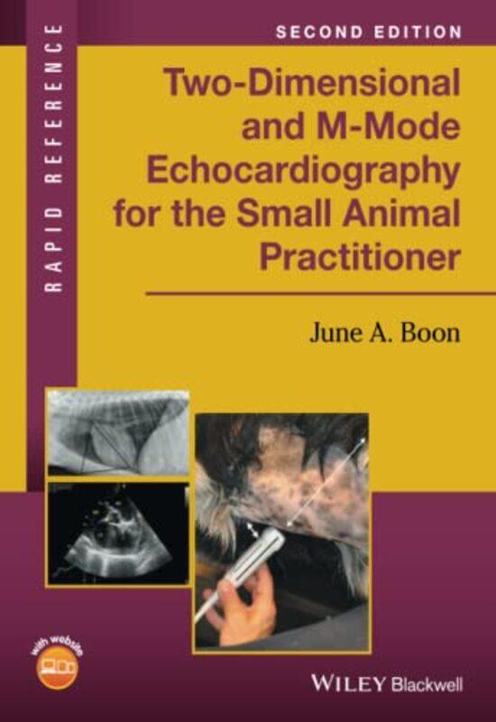 

TwoDimensional and MMode Echocardiography for the Small Animal Practitioner by Ray Mears-Paperback