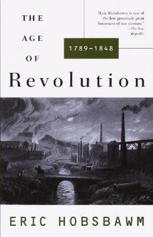 

The Age of Revolution: 1749-1848.paperback,By :Hobsbawm, Eric
