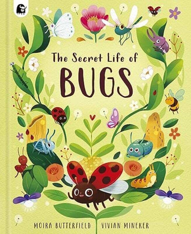 

The Secret Life of Bugs by Moira ButterfieldVivian Mineker-Hardcover