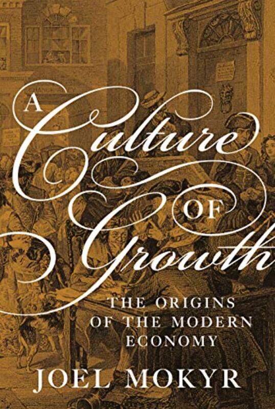 

A Culture of Growth by Joel Mokyr-Paperback