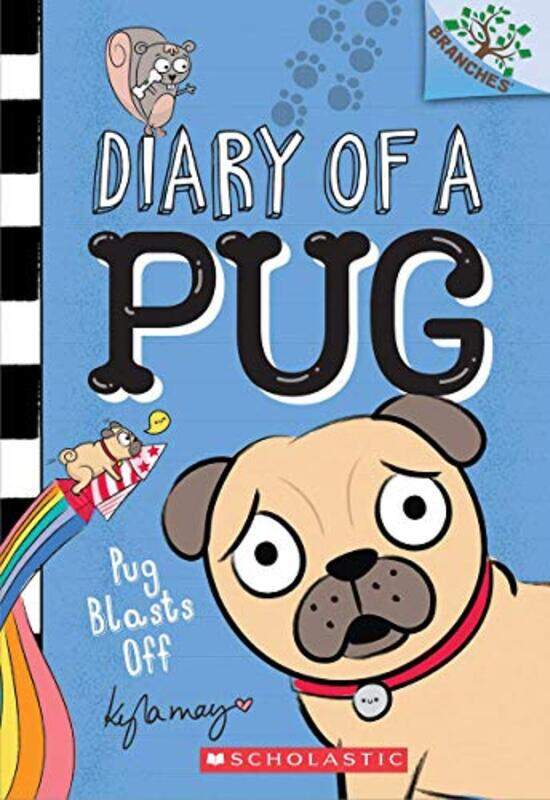 

Pug Blasts Off: A Branches Book (Diary Of A Pug #1),Paperback,by:Sander, Sonia
