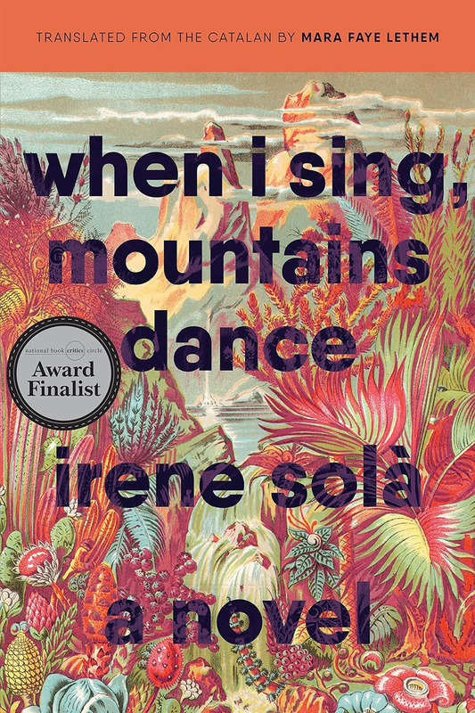 

When I Sing Mountains Dance, Paperback Book, By: Irene Sola