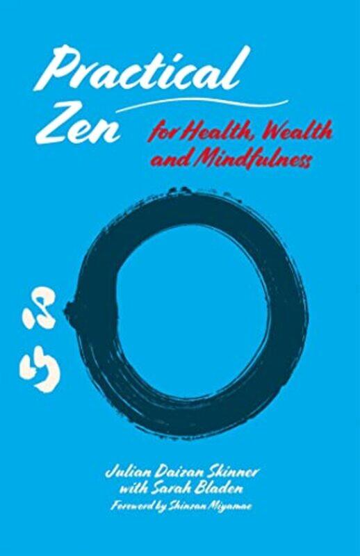 

Practical Zen for Health Wealth and Mindfulness by Robert Bartlett-Paperback