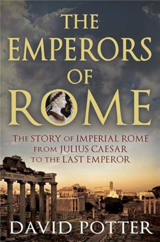 

Emperors of Rome by David Potter-Paperback