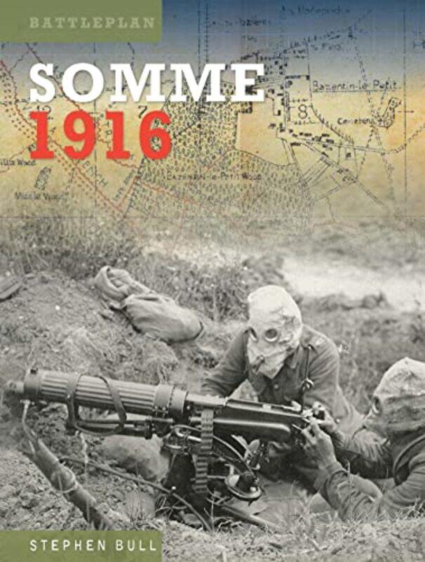 

Somme 1916 by Stephen Bull-Hardcover