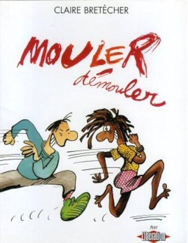 

Mouler D Mouler by Claire Bret cher Paperback