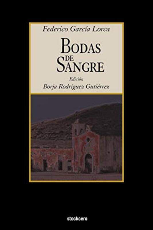 

Bodas De Sangre by Garcia Lorca, Federico - Rodriguez-Gutierrez, Borja - Paperback