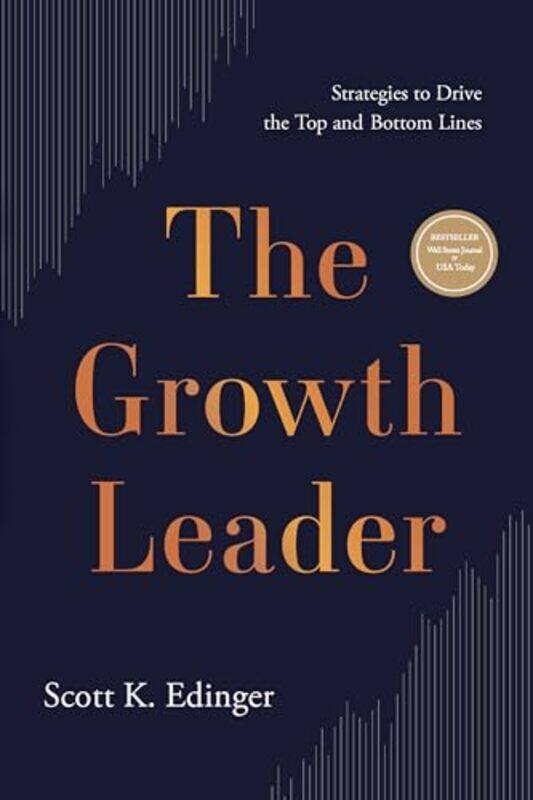 

Growth Leader The by Scott K Edinger - Hardcover