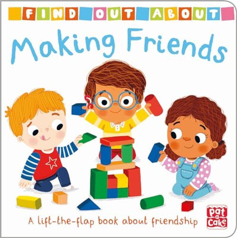 

Find Out About Making Friends A Lifttheflap Board Book About Friendship by Pat-a-Cake - Forshaw, Louise Paperback