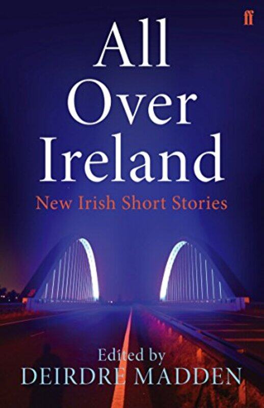 

All Over Ireland by Deirdre Madden-Paperback