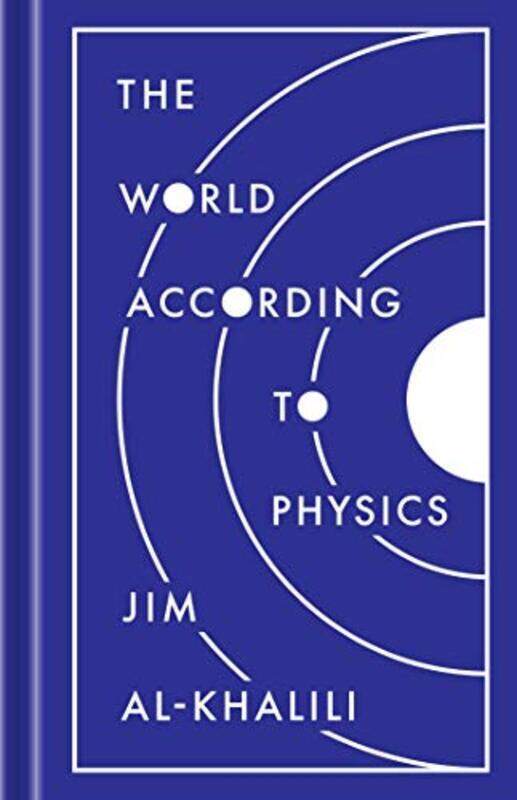 

The World According To Physics By Al-Khalili, Jim Hardcover