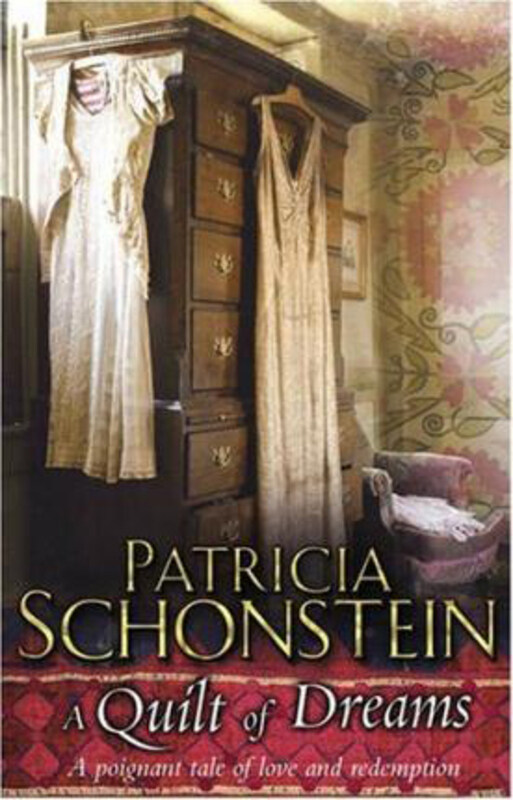 

A Quilt Of Dreams, Paperback Book, By: Pat Schonstein