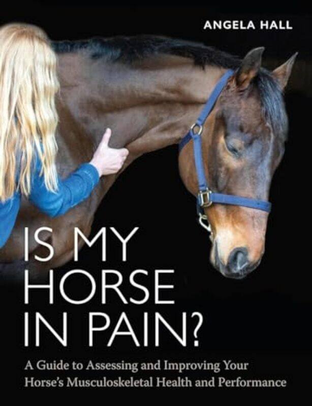 

Is My Horse In Pain By Hall Angela - Paperback