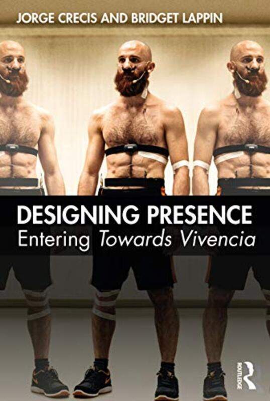 

Designing Presence by Rosalind King's College London Gill-Paperback