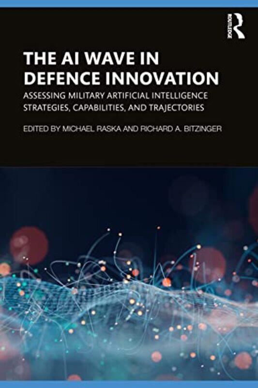 

The AI Wave in Defence Innovation by Terry Hewitt-Paperback