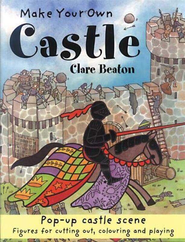 

Make Your Own Castle (Make Your Own), By: Clare Beaton