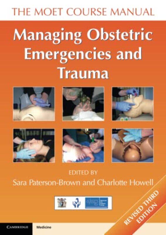 

Managing Obstetric Emergencies and Trauma by Shamus Rahman Khan-Paperback