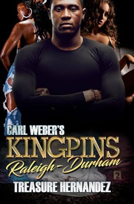 

Carl Webers Kingpins RaleighDurham by Treasure Hernandez-Paperback