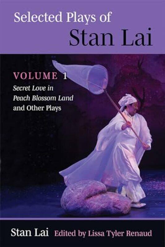 

Selected Plays of Stan Lai by John Reynolds-Paperback