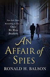 An Affair of Spies by Ronald H Balson-Hardcover