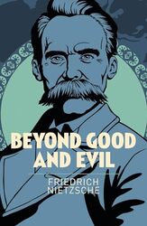 Beyond Good and Evil by Frederich Nietzsche-Paperback