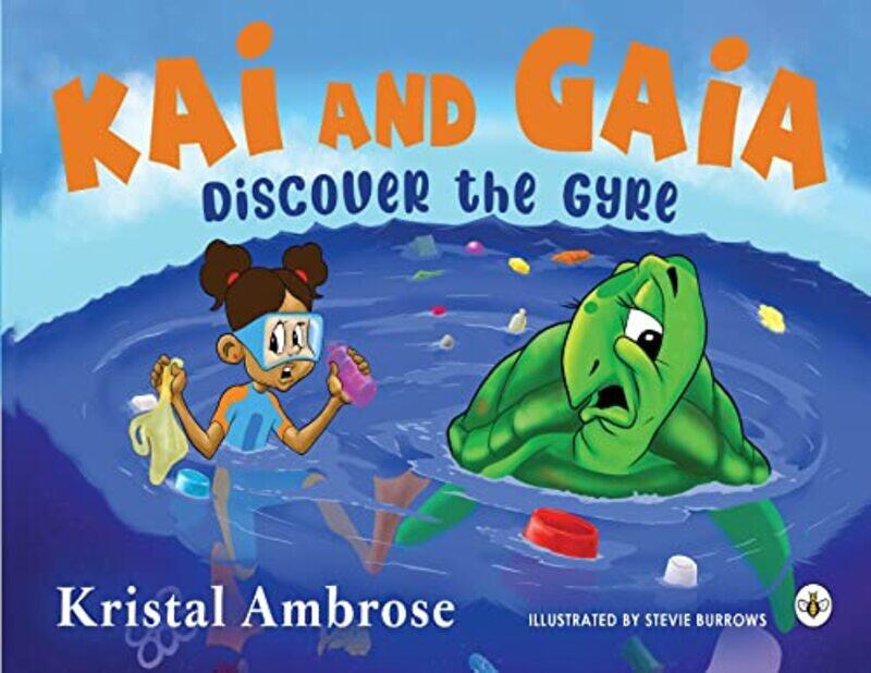 

Kai and Gaia Discover The Gyre by Kristal Ambrose-Paperback
