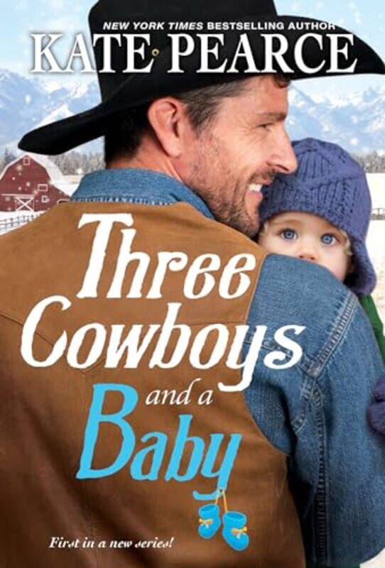 

Three Cowboys and a Baby by Kate Pearce-Paperback