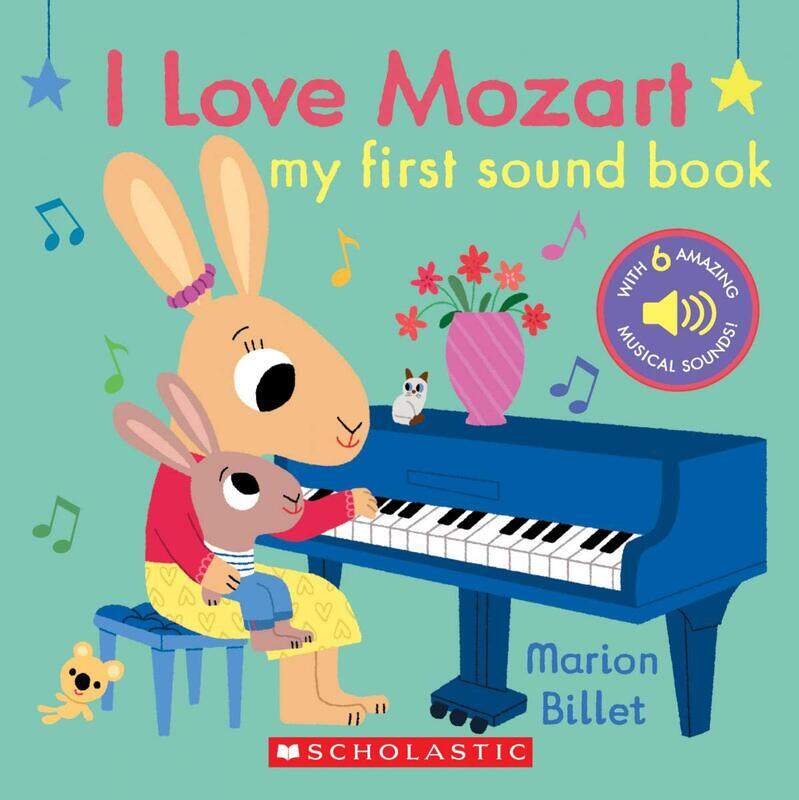 

I Love Mozart: My First Sound Book, Board Book, By: Marion Billet