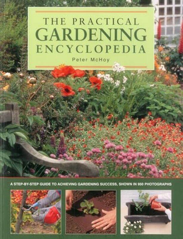 

The Practical Gardening Encyclopedia by Paul Farmer-Paperback
