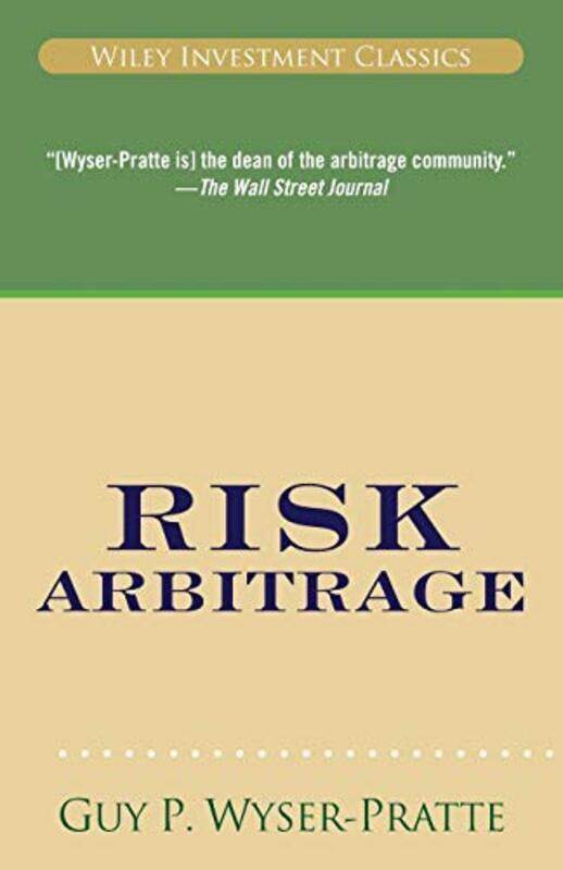 

Risk Arbitrage by Guy Wyser-Pratte Paperback