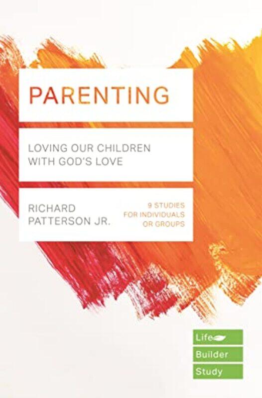 

Parenting Lifebuilder Study Guides by Melanie Forster-Paperback