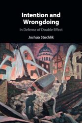 Intention and Wrongdoing by Joshua University of St Thomas, Minnesota Stuchlik-Paperback