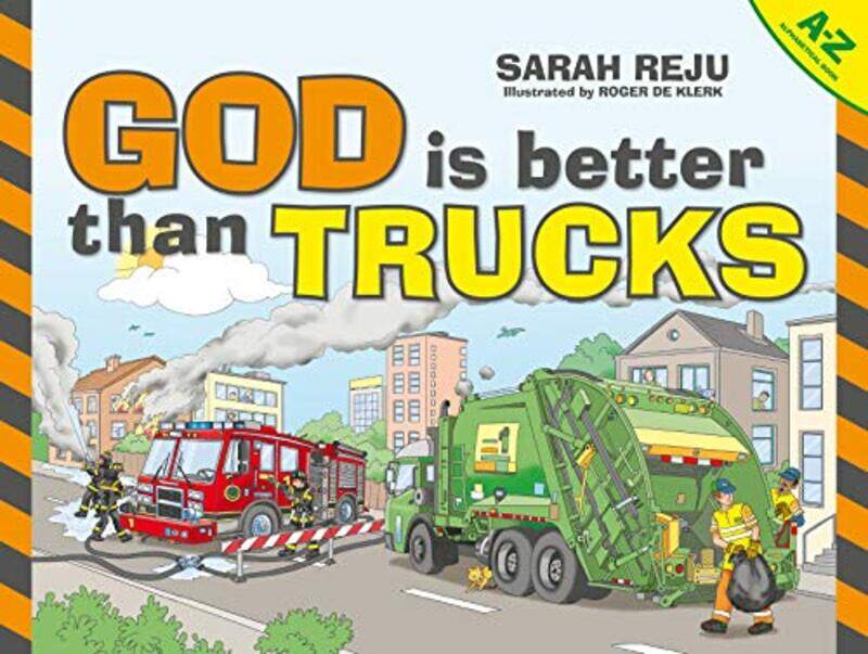 

God Is Better Than Trucks by Sarah Reju-Hardcover