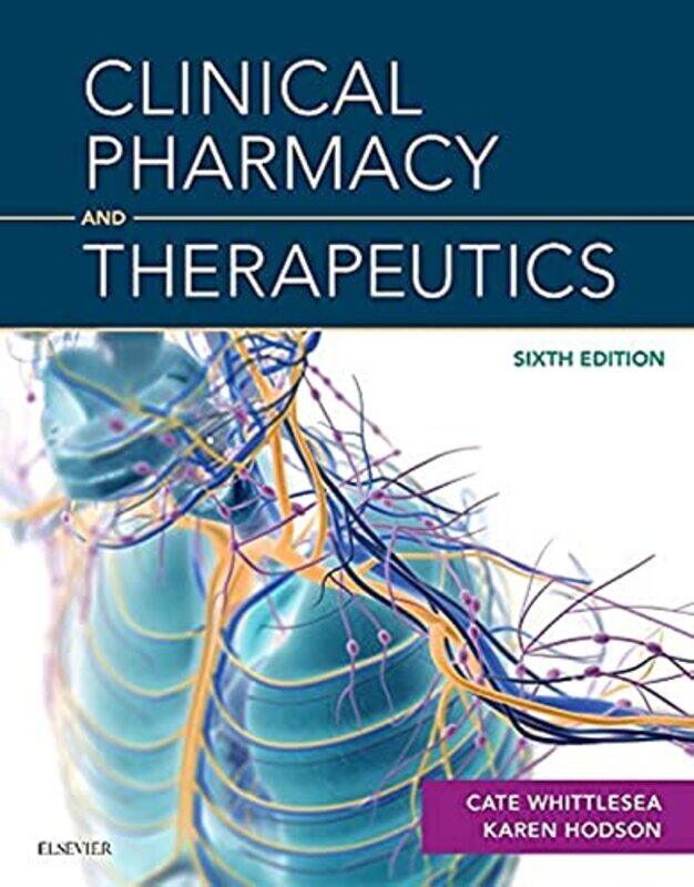 

Clinical Pharmacy and Therapeutics, International Edition,Paperback,by:Whittlesea, Cate (Professor of Pharmacy Practice and Associate Director Clinica