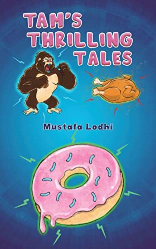 

TAMs Thrilling Tales by Mustafa Lodhi-Paperback