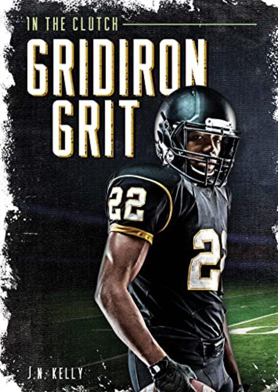 

Gridiron Grit by JN Kelly-Paperback