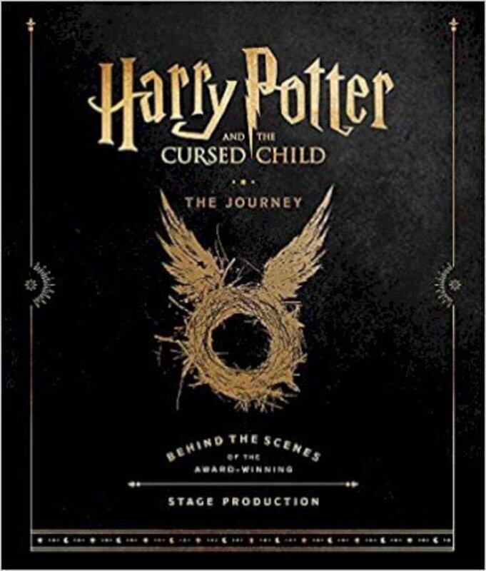 

Harry Potter and the Cursed Child: The Journey: Behind the Scenes of the Award-Winning Stage Production, Hardcover Book, By: Harry Potter Theatrical P