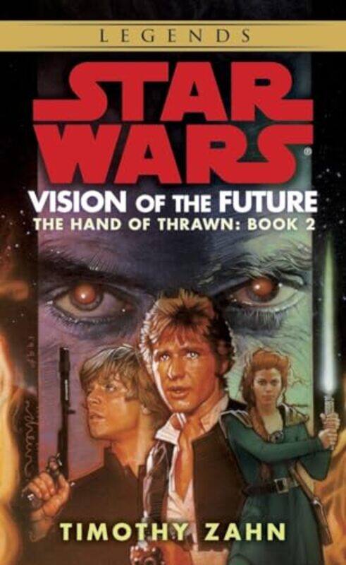 

Sw Legends Vision Of The Future Hand Of By Zahn Timothy - Paperback