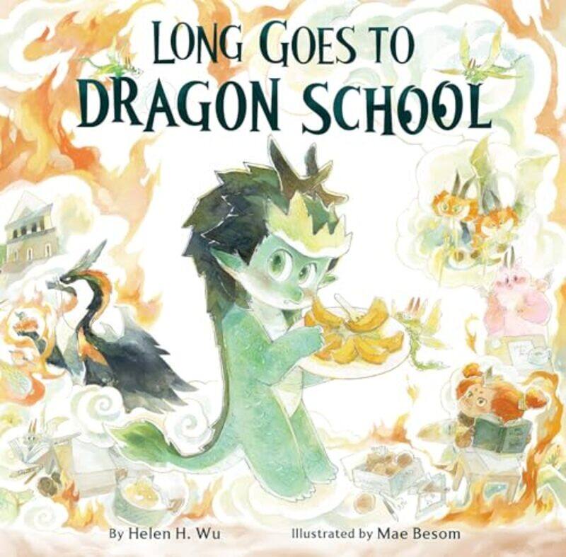 

Long Goes to Dragon School by Helen H WuMae Besom-Hardcover
