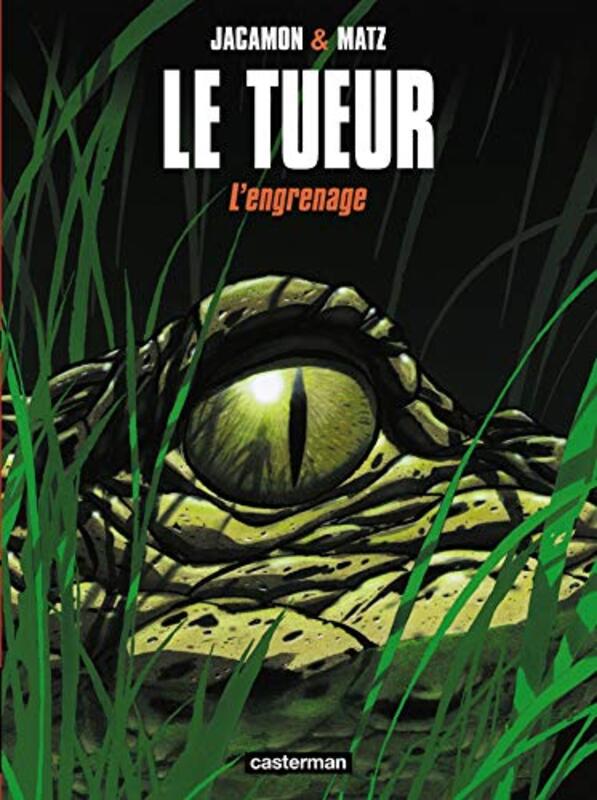 LE TUEUR T2- L'ENGRENAGE,Paperback,By:JACAMON/MATZ