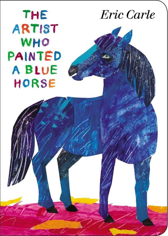 

The Artist Who Painted a Blue Horse, Board Book, By: Eric Carle