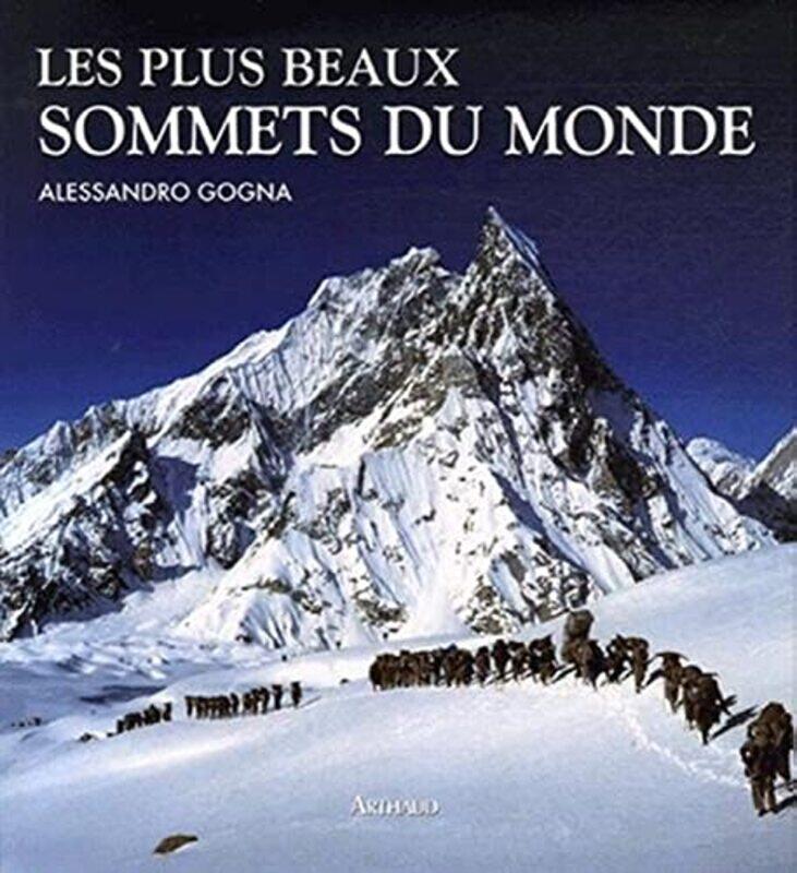 

Les plus beaux sommets du monde,Paperback,By:Alessandro Gogna