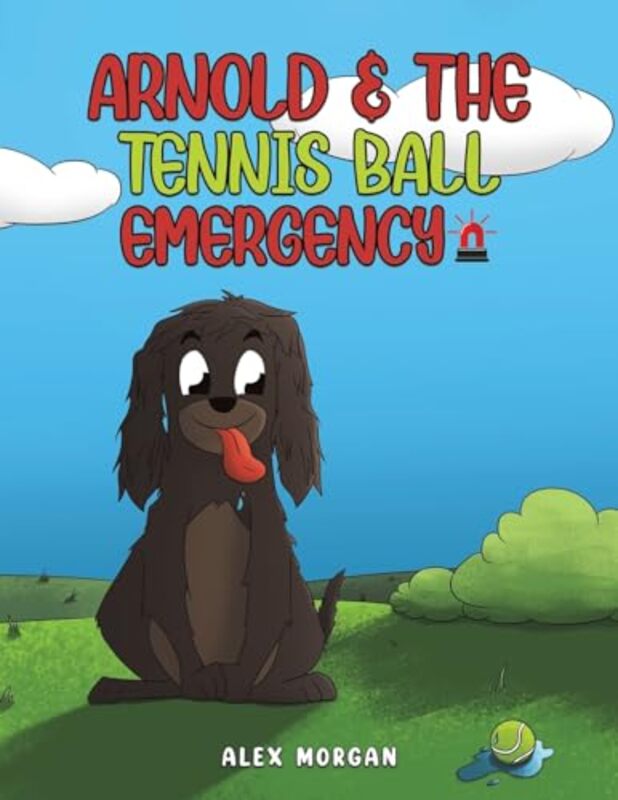 Arnold and The Tennis Ball Emergency by Alex Morgan-Paperback