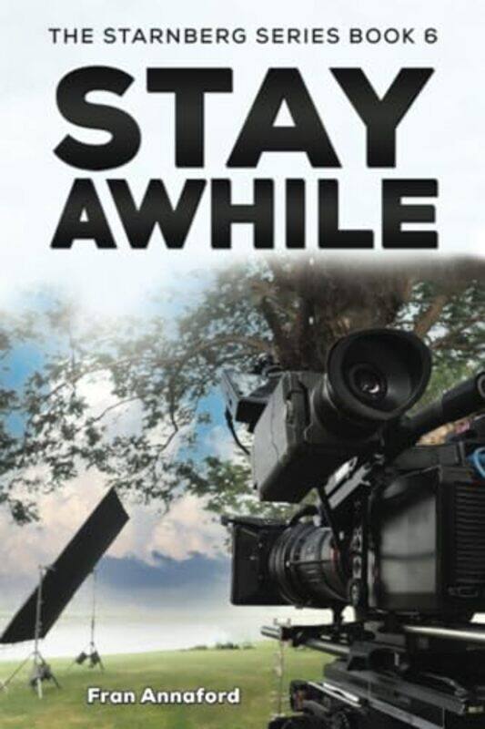 

The Starnberg Series Book 6 Stay Awhile by Fran Annaford-Paperback