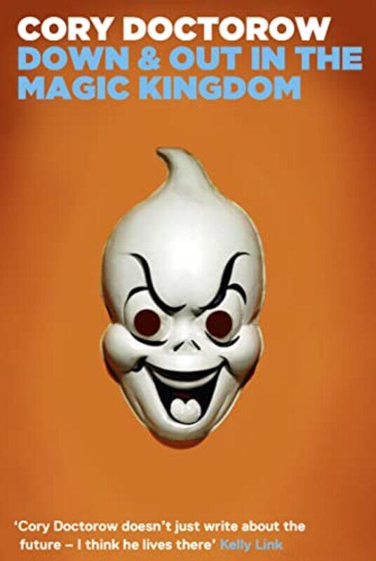 

Down and Out in the Magic Kingdom by Cory Doctorow-Paperback